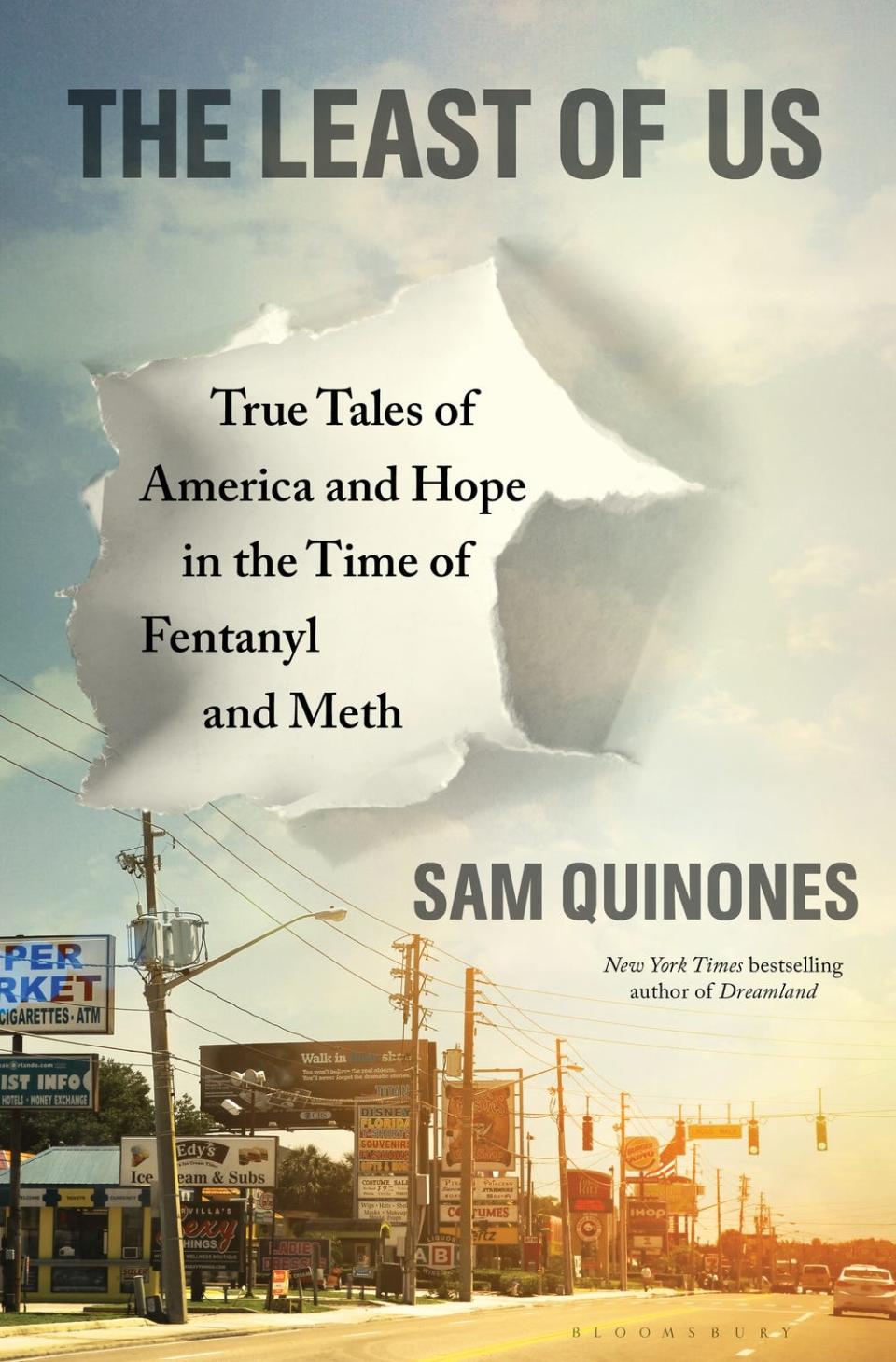 Book jacket from "The Least of Us: True Tales of America and Hope in the Time of Fentanyl and Meth" by Sam Quinones