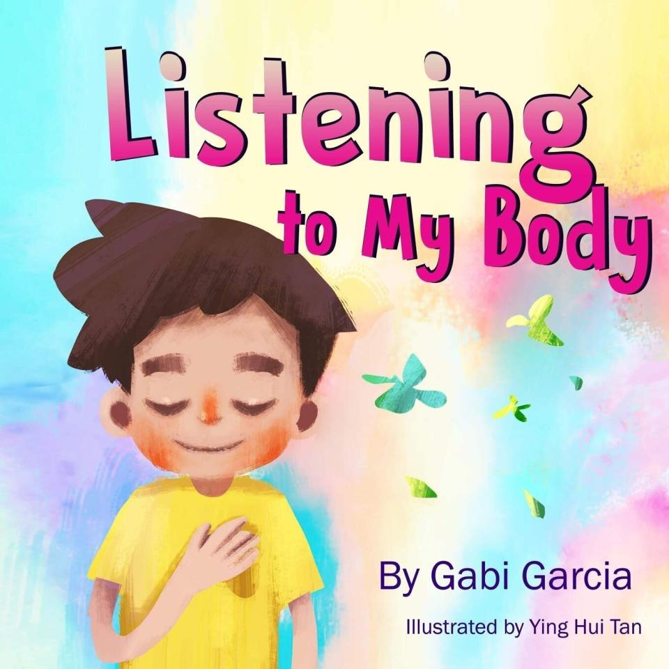 "Listening to My Body" helps children name their emotions and figure out the physical sensations they cause to cope with hard times. (<i>Available <a href="https://www.amazon.com/Listening-Body-understand-connection-sensations/dp/099895800X?tag=thehuffingtop-20" target="_blank" rel="noopener noreferrer">here</a>.)</i>