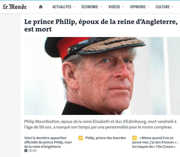 French newspaper Le Monde also paid tribute to the Duke as they had his death as their main story on Friday lunchtime. (Le Monde)