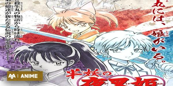 Hanyo no Yashahime: Se presentaron detalles de la secuela/spin-off de InuYasha