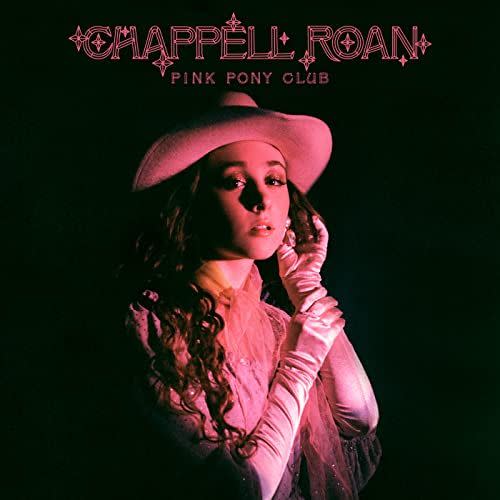 1) "Pink Pony Club" by Chappell Roan