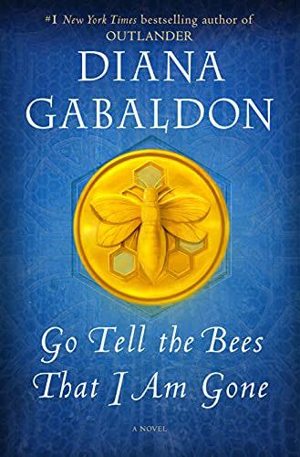 Go Tell the Bees That I Am Gone: A Novel