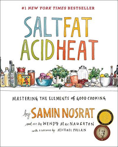 15) Salt, Fat, Acid, Heat: Mastering the Elements of Good Cooking