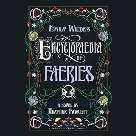 The cover of Emily Wilde's Encyclopaedia of Faeries.