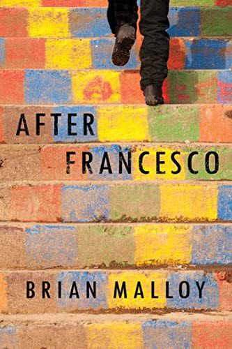 <i>After Francesco</i> by Brian Malloy