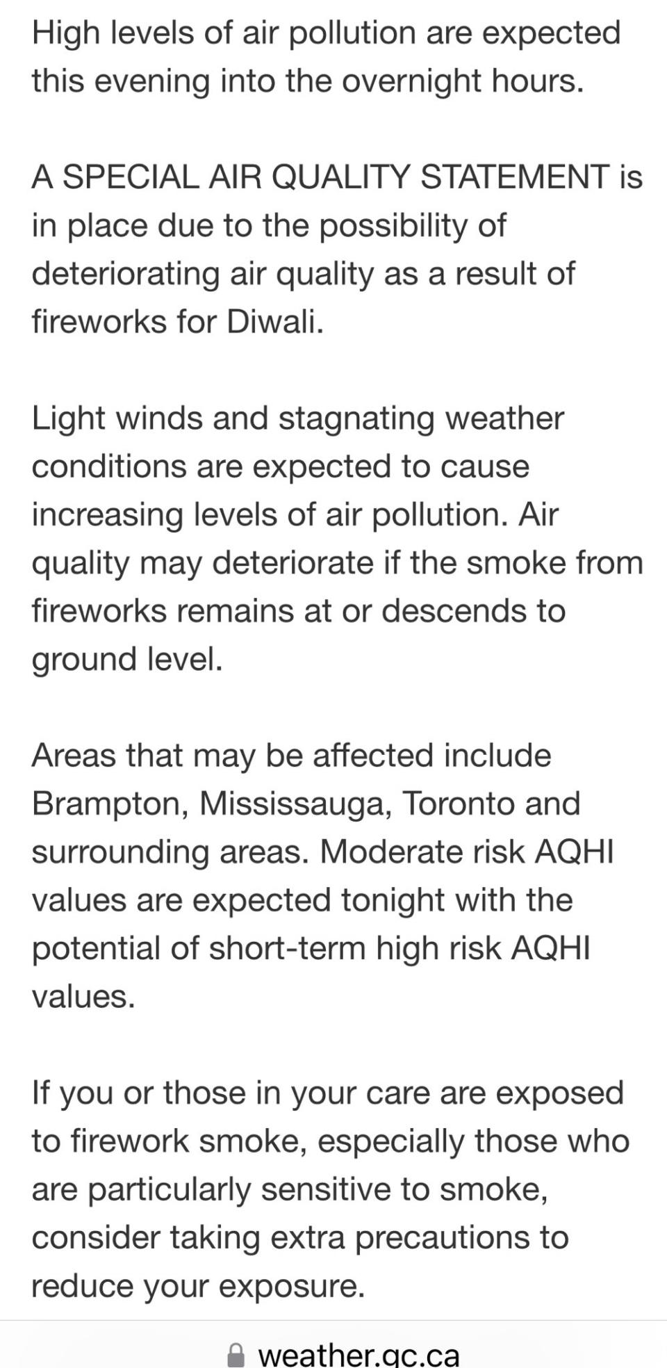 Environment Canada has issued a special air quality statement for Toronto, Brampton, Mississauga, Vaughan, Richmond Hill and Markham. The national weather agency warns says evening fireworks expected across the region as part of Diwali celebrations could contribute to ‘deteriorating air quality.’