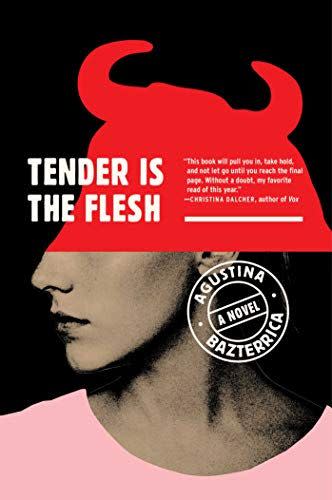 9) Tender Is the Flesh