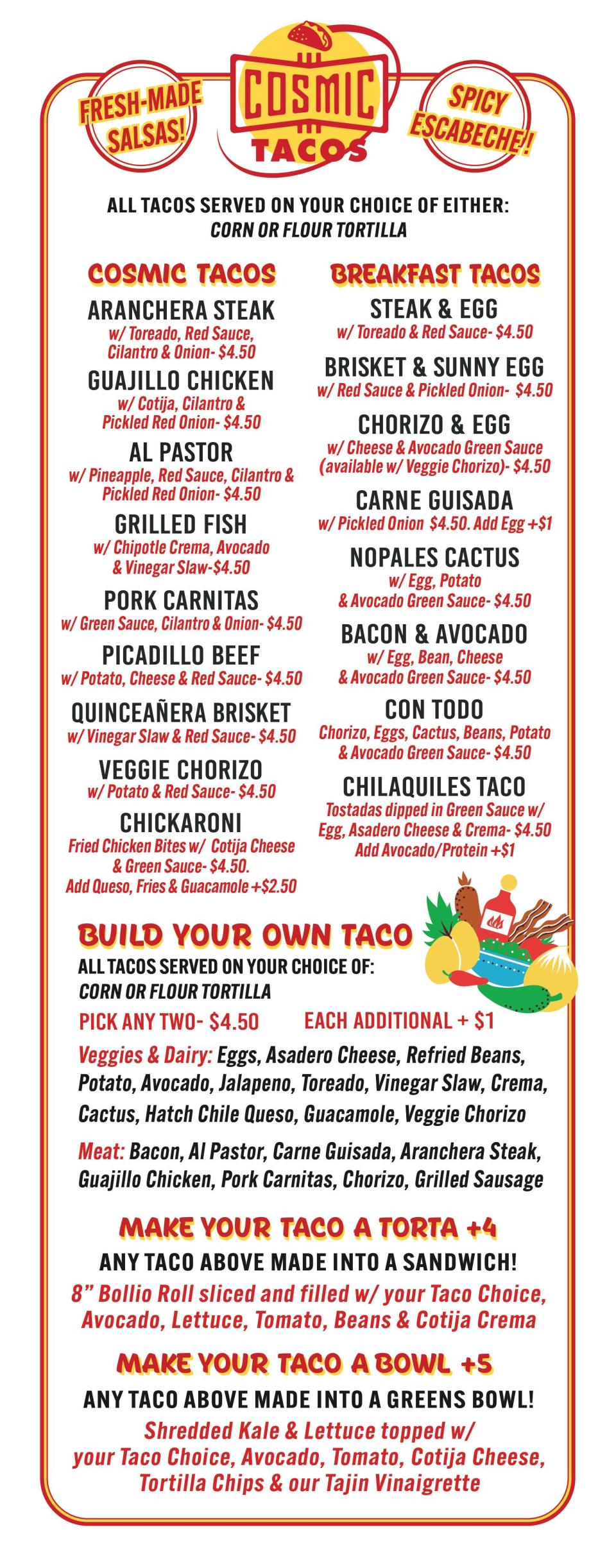 The taco menu at Cosmic Tacos includes more than a dozen variations served throughout the day.