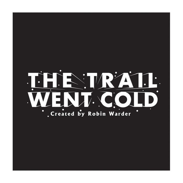 The Trail Went Cold