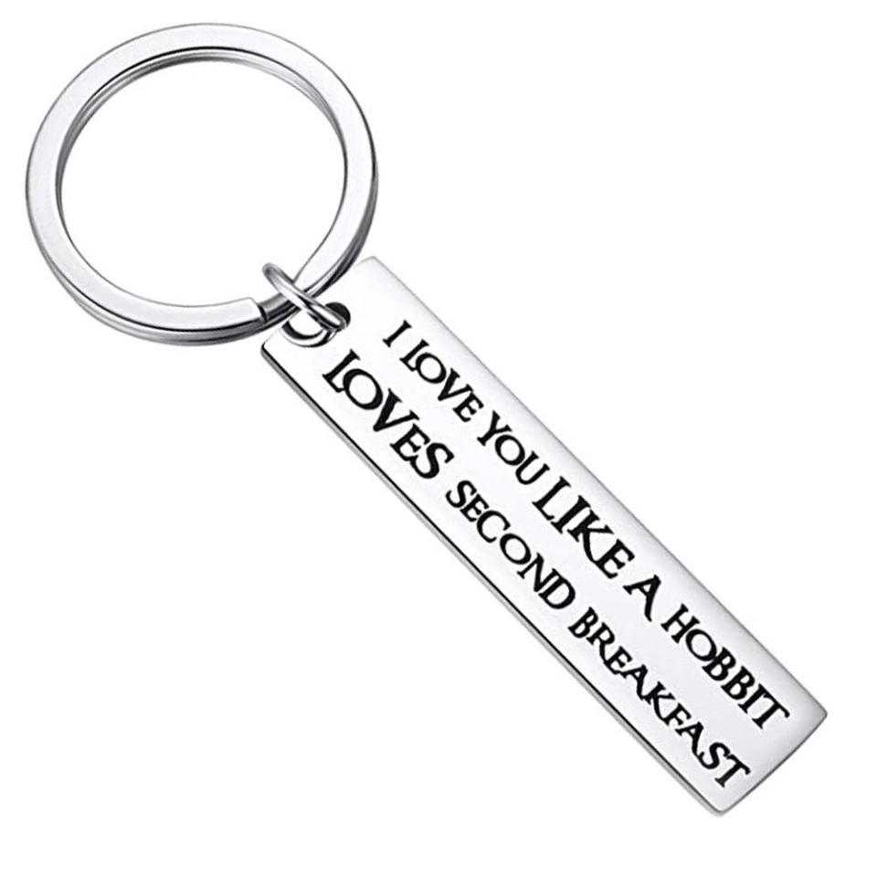 23) I Love You Like a Hobbit Loves Second Breakfast Keyring