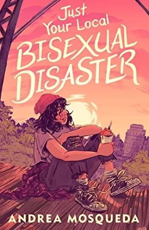 "Just Your Local Bisexual Disaster" cover illustration showing a teenage girl sitting outside with a cityscape in the background