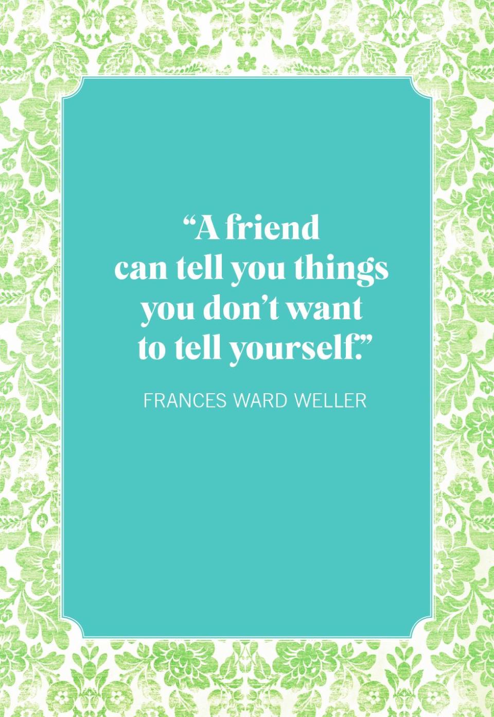 frances ward weller friendship quotes