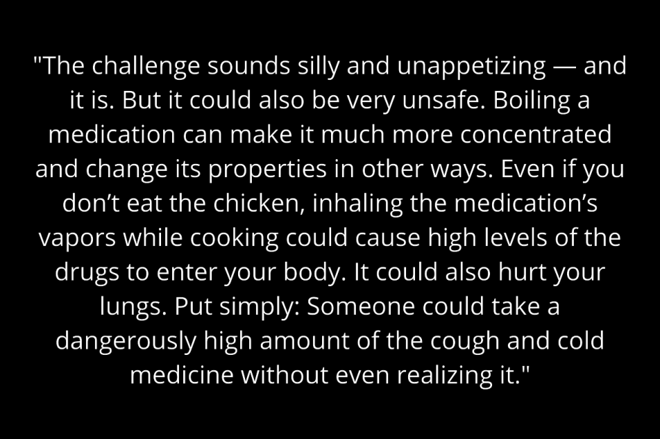 The statement, in part, says boiling a medication can make it more concentrated and change its properties; even inhaling the vapors could be dangerous