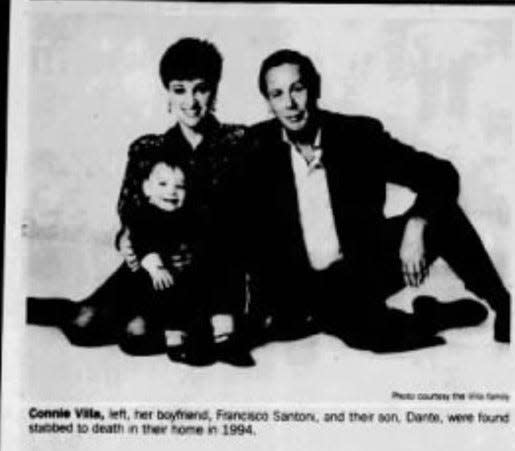 Connie Villa, left, her boyfriend, Francisco Santoni, and their son, Dante, were found stabbed to death in their El Paso home in 1994.