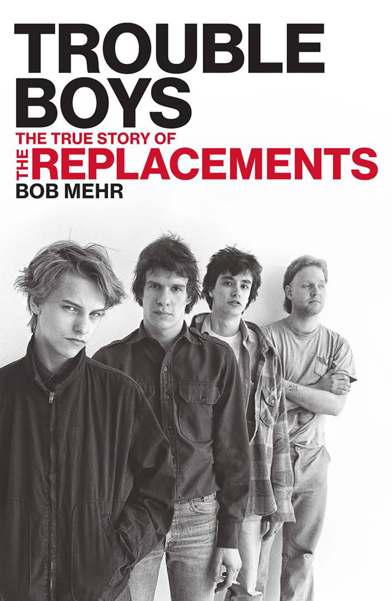 82. Trouble Boys: The True Story of The Replacements (Bob Mehr, 2016)