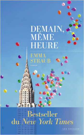 « Demain, même heure », d'Emma Straub (Les Escales)