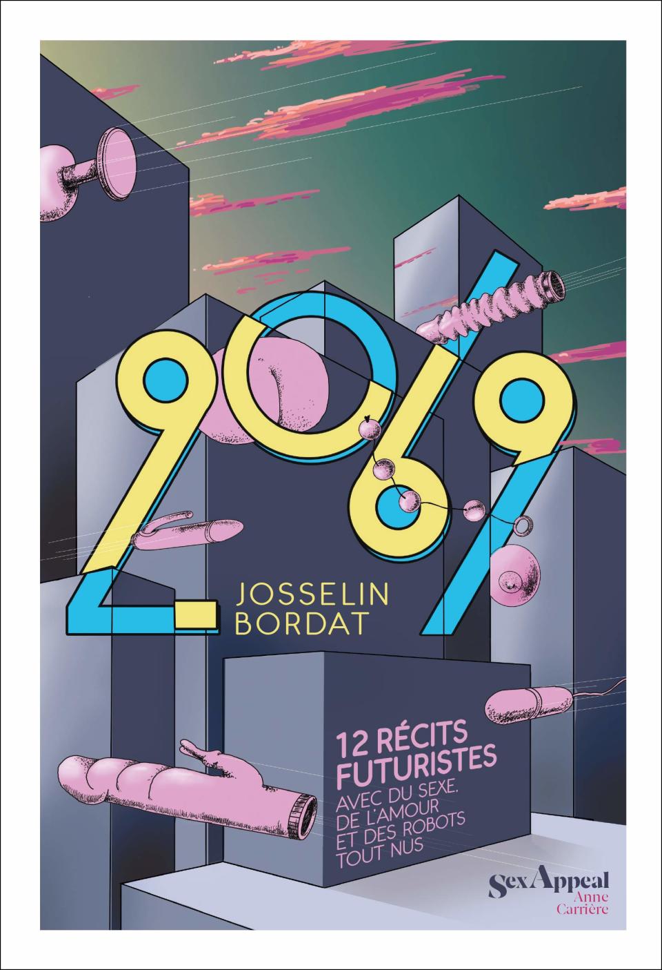 Romans érotiques : « 2069 », de Josselin Bordat