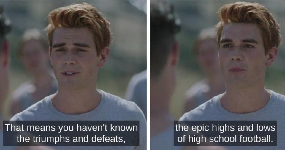 Archie in "Riverdale" saying "epic highs and lows of high school football"