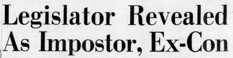 A banner newspaper headline that reads "Legislator Revealed as Imposter, Ex-Con."