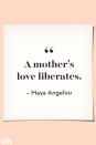 <p>A mother's love liberates.</p>