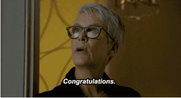 Jamie Lee Curtis saying "congratulations on making this moment all about you"