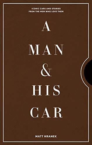 <em>A Man & His Car</em>, by Matt Hranek