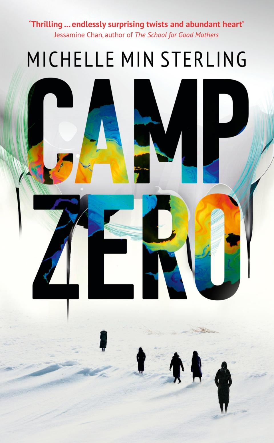 Camp Zero by Michelle Min Sterling (John Murray)
