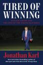 This cover image released by Dutton shows "Tired of Winning: Donald Trump and the End of the Grand Old Party" by Jonathan Karl. (Dutton via AP)