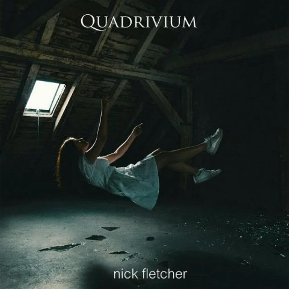 Nick Fletcher - Quadrivium