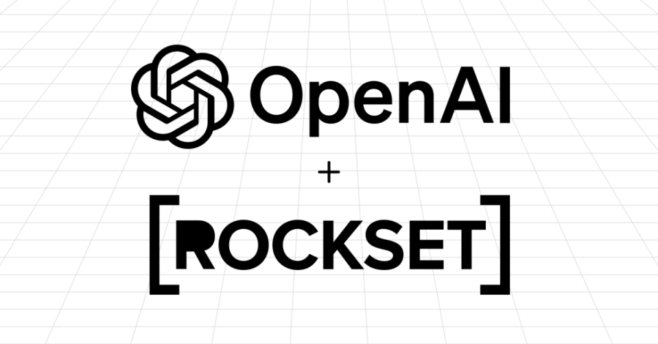 OpenAI收購即時分析資料庫業者Rockset，加快人工智慧執行效率