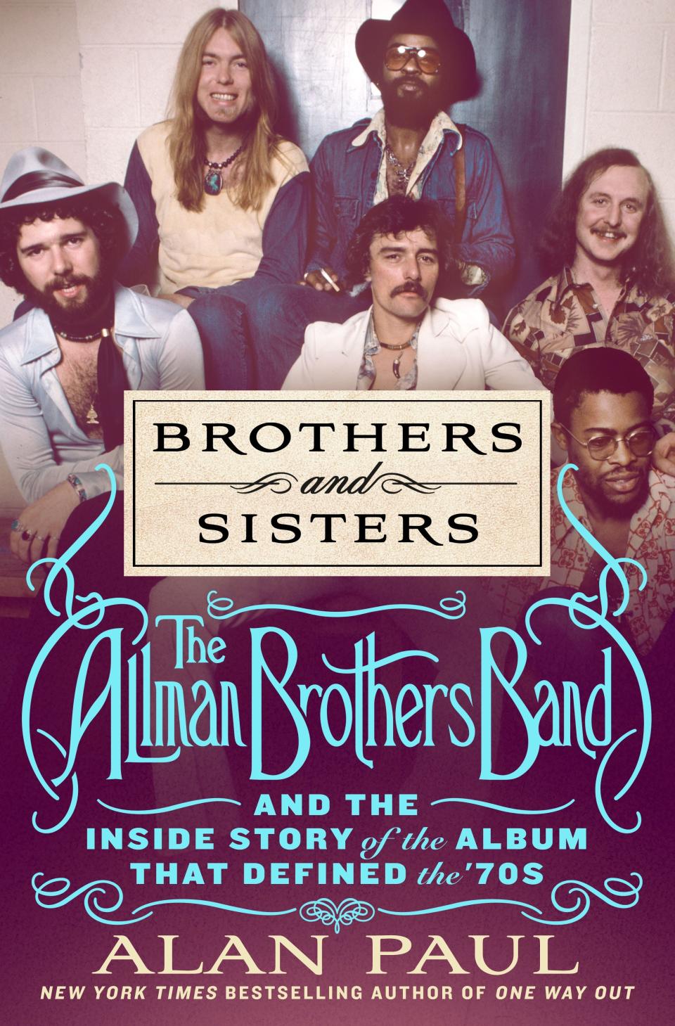 Alan Paul's book "Brothers and Sister: The Allman Brothers Band and the Inside Story of the Album That Defined the 70s" will be published by St. Martin’s Press on July 25, 2023.