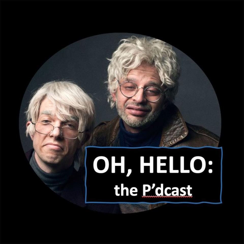 15) <i>Oh, Hello: the P'dcast</i>