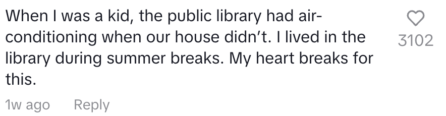 A social media post reads: "When I was a kid, the public library had air-conditioning when our house didn’t. I lived in the library during summer breaks. My heart breaks for this."