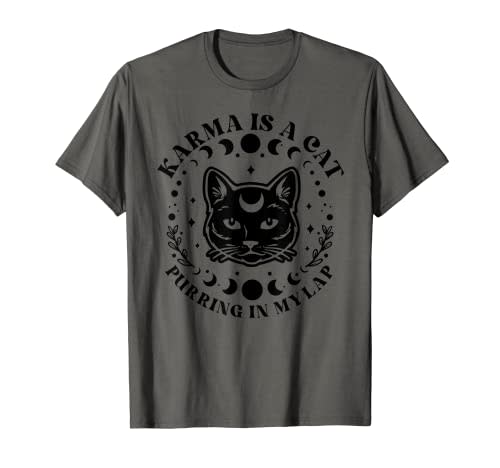 Karma Is A Cat Purring In My Lap Celestial T-Shirt