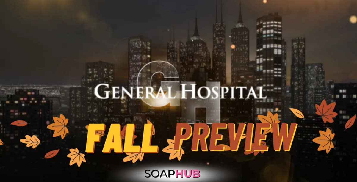 Soap Hub's Fall Preview for General Hospital is here.