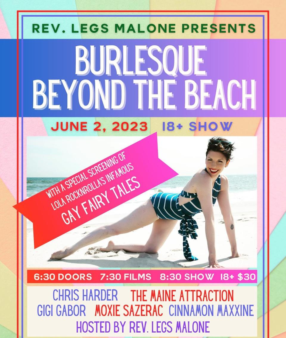 Burlesque Beyond the Beach is a 18-plus show that “brings the best of burlesque and drag from Maine and beyond to the beautiful Leavitt Theater.”