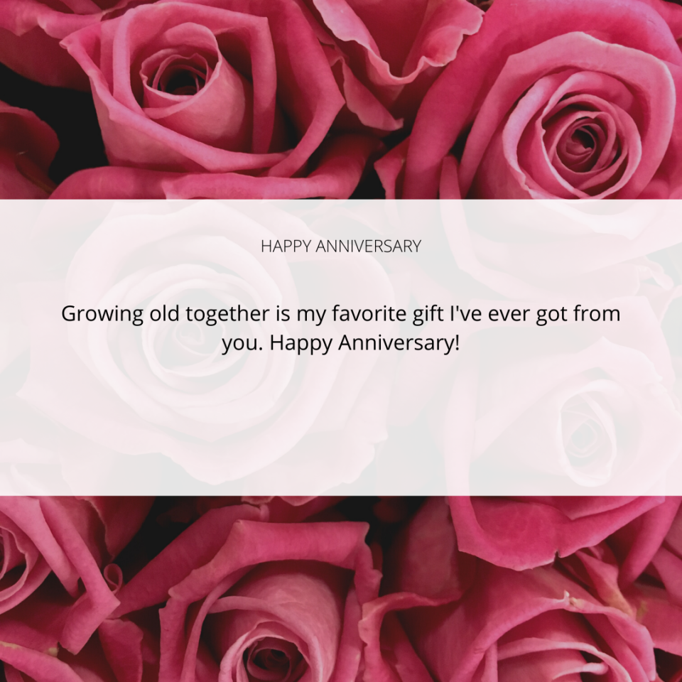 Growing old together romantic anniversary message