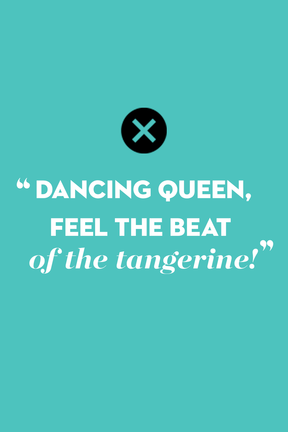 “Dancing Queen” by ABBA