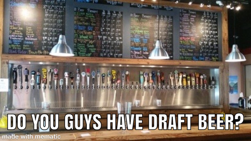 Bar with numerous beer taps and a large chalkboard menu listing various draft beer options. Text overlay asks, "Do you guys have draft beer?"