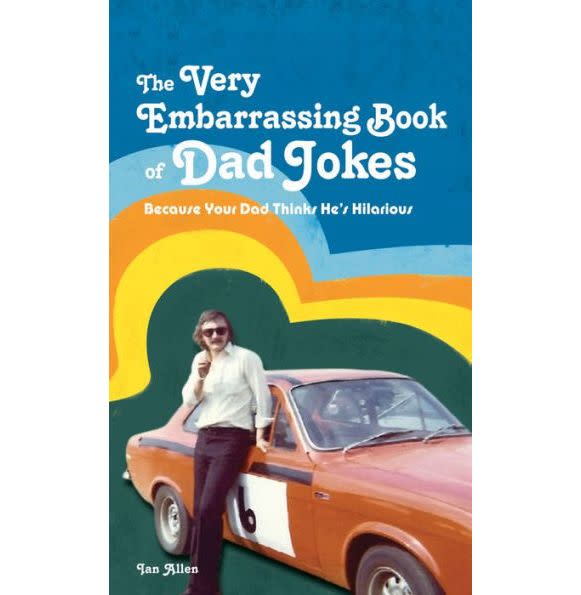 <p><a href="https://www.amazon.com/Very-Embarrassing-Book-Dad-Jokes/dp/190755453X?tag=syn-yahoo-20&ascsubtag=%5Bartid%7C10063.g.44098062%5Bsrc%7Cyahoo-us" rel="nofollow noopener" target="_blank" data-ylk="slk:Shop Now;elm:context_link;itc:0;sec:content-canvas" class="link ">Shop Now</a></p><p>'The Very Embarrassing Book of Dad Jokes'</p><p>$13.39</p><p>amazon.com</p>