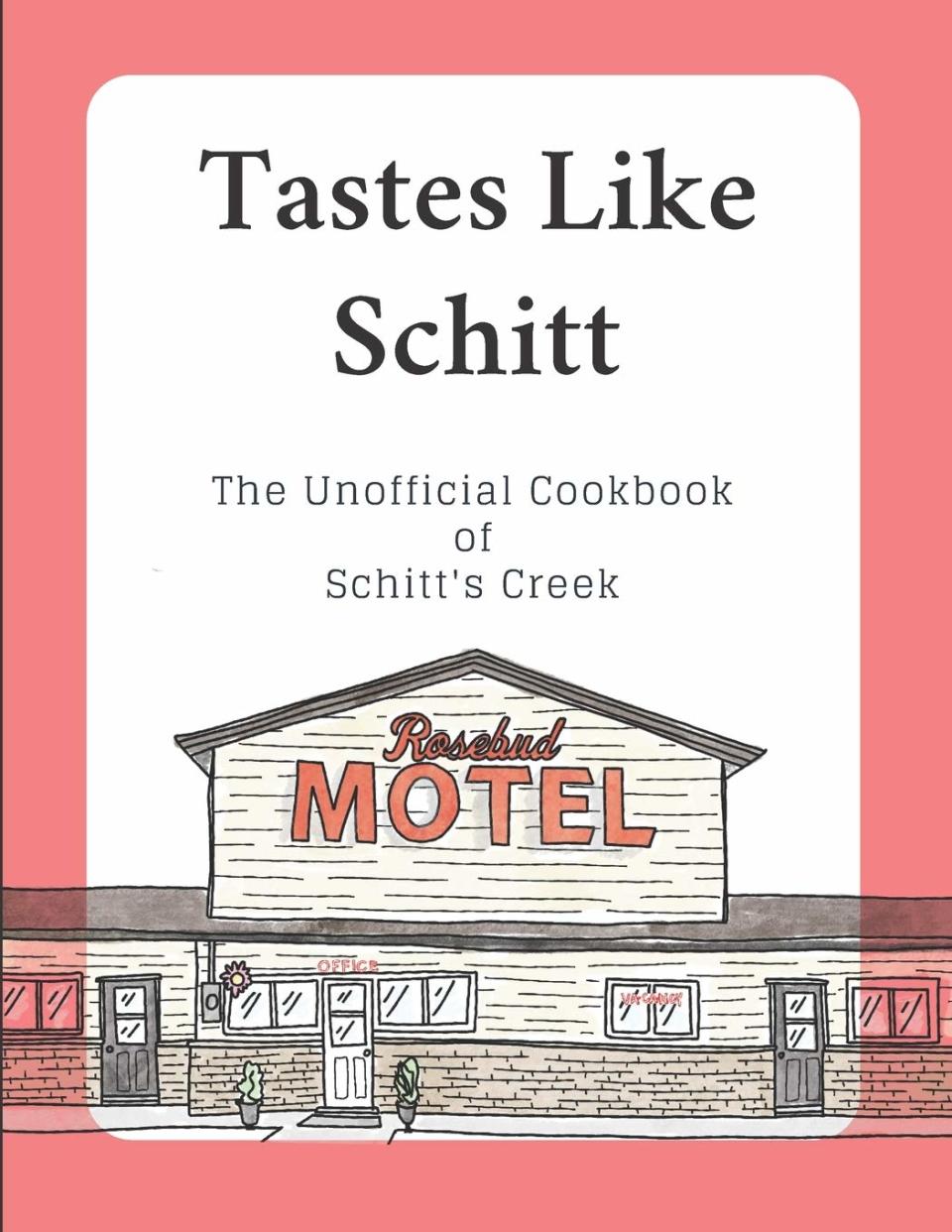 Schitt's Creek Cookbook