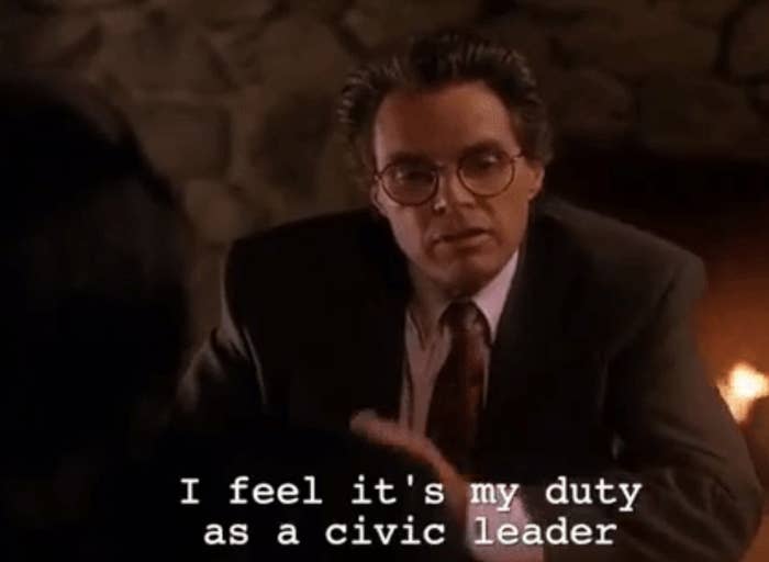 character on Twin Peaks saying "i feel it's my duty as a civic leader"