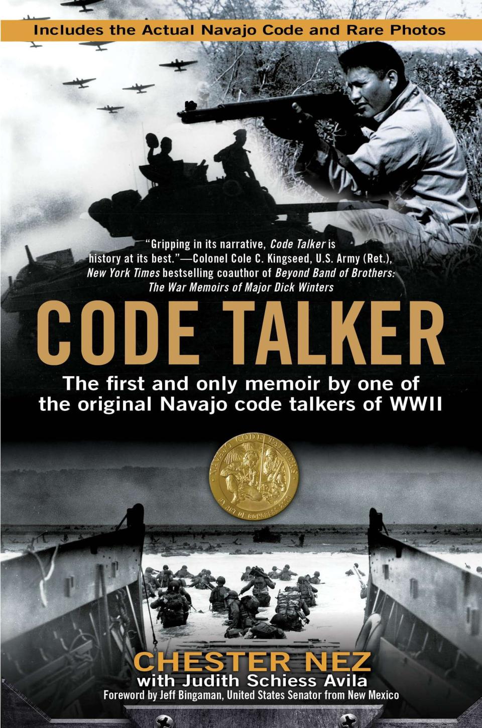 "Code Talker: The First and Only Memoir By One of the Original Navajo Code Talkers of WWII," by Chester Nez with Judith Schiess Avila