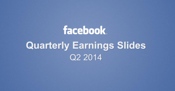 7 Things You Must Know About Facebooks Q2 2014 Earnings (Charts) image Facebook Q2 2014 Earnings 600x313