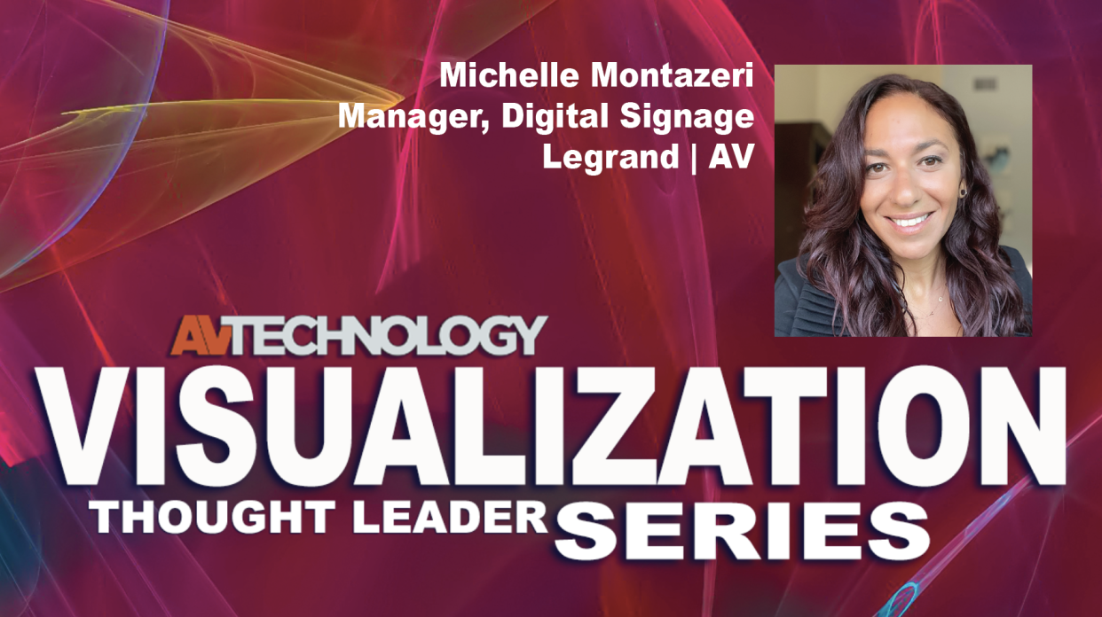  Michelle Montazeri, Manager, Digital Signage at Legrand | AV  . 