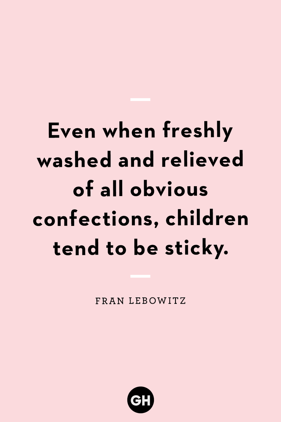 25) Fran Lebowitz