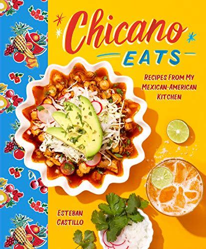 12) Chicano Eats: Recipes from My Mexican-American Kitchen