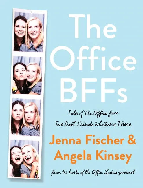 "The Office BFFs: Tales of The Office from Two Best Friends Who Were There," by Jenna Fischer and Angela Kinsey.