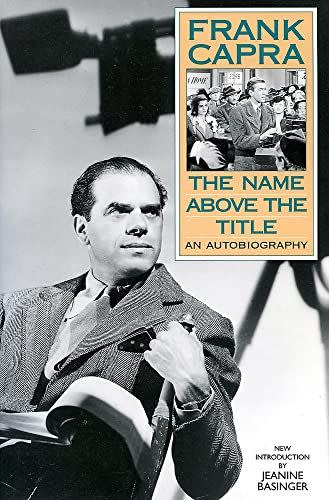 20) <em>The Name Above the Title</em>, by Frank Capra