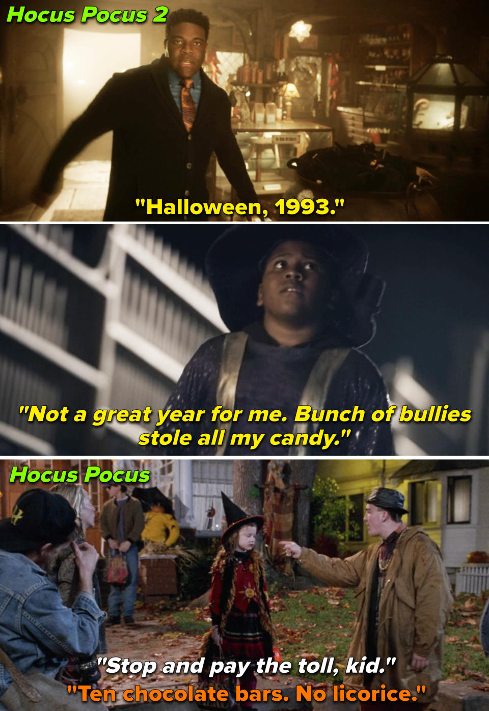 In the original, a child trick-or-treating is told, "Stop and pay the toll, kid"